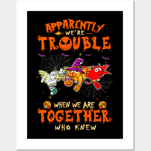 Apparently We're Trouble When We Are Together tshirt  Woodpecker Halloween T-Shirt Posters and Art